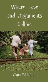Hardcover Where Love and Arguments Collide Book