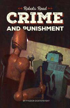 Paperback CRIME AND PUNISHMENT read and understood by robots: World Classics translated and brought to you by machines Book