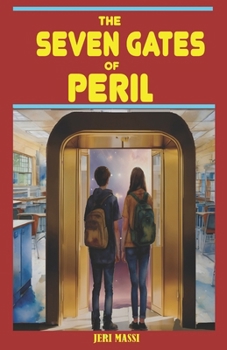 The Seven Gates of Peril (Peabody High Mysteries)