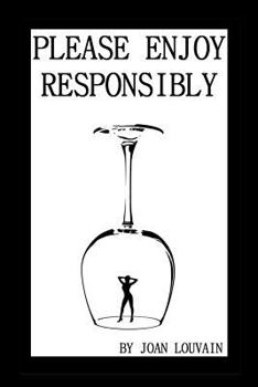 Paperback Please Enjoy Responsibly Book