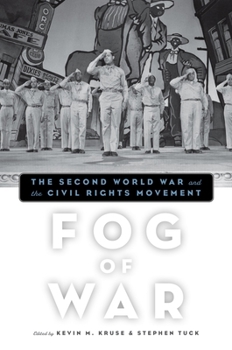 Paperback Fog of War: The Second World War and the Civil Rights Movement Book