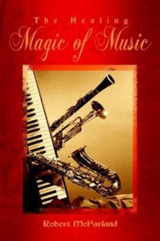 Paperback The Healing Magic of Music Book