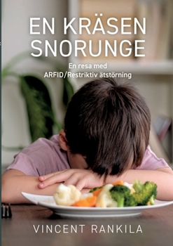 Paperback En kräsen snorunge: En resa med ARFID [Swedish] Book