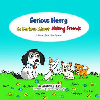 Paperback Serious Henry Is Serious About Making Friends Book