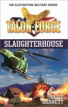 Mass Market Paperback Talon Force: Slaughterhouse Book