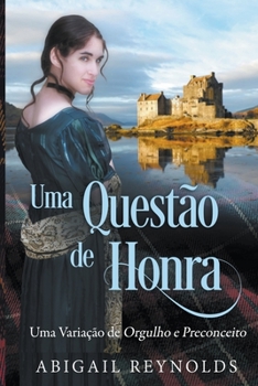 A Matter of Honor: A Pride & Prejudice Variation