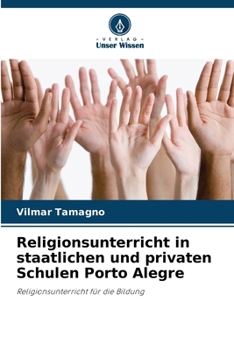 Religionsunterricht in staatlichen und privaten Schulen Porto Alegre (German Edition)