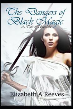 Paperback The Dangers of Black Magic Book