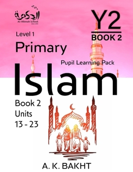 Paperback Primary Islam - Year 2 - Pupil Learning Book 2: Children's Islamic Studies Book Level/Grade 1 Book