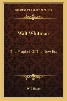 Paperback Walt Whitman: The Prophet Of The New Era Book