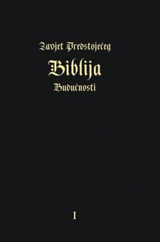 Hardcover Zavjet Predstoje&#262;eg - Biblija Budu&#262;nosti [Croatian] Book