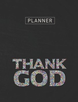 Planner: Thank God 2 Year Weekly Planning Organizer | 2020 - 2021 | January 20 - December 21 | Writing Notebook | Productive Datebook Calendar Schedule | Plan Days, Set Goals & Get Stuff Done