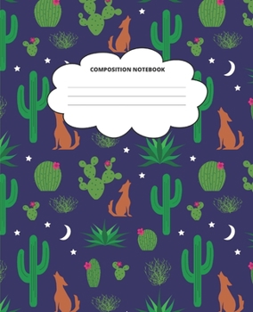 Cactus Composition Notebook: Blank Lined Cute Notebooks for Girls Teens Kids School Writing Notes Journal (7.5 x 9.25 in)