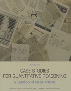 Paperback Case Studies for Quantitative Reasoning: A Casebook of Media Articles Book