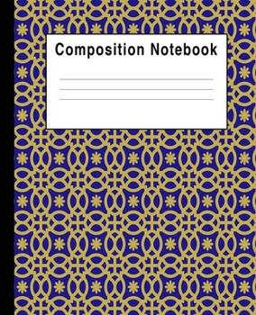Paperback Composition Notebook: Blue Gold Geometric Moroccan College Ruled Blank Lined Book