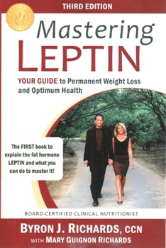 Paperback Mastering Leptin: Your Guide to Permanent Weight Loss and Optimum Health Book