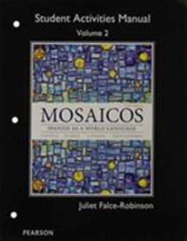 Paperback Student Activities Manual for Mosaicos Volume 2 Book