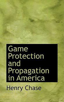 Paperback Game Protection and Propagation in America Book