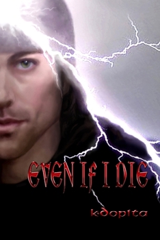 Paperback Even If I Die Book