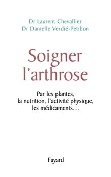 Paperback Soigner l'arthrose [French] Book
