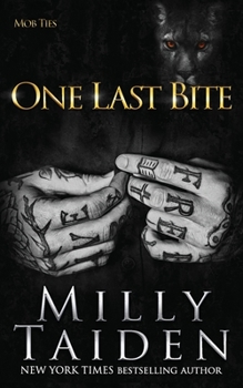 One Last Bite - Book #3 of the Mob Ties