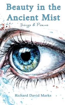 Paperback Beauty in the Ancient Mist: Songs & Poems Book