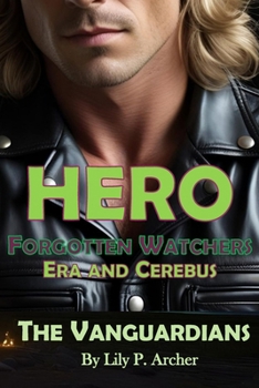 Paperback Hero: Forgotten Watchers: Era Walker and Valen Cere Thorne Book