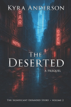 Paperback The Deserted: The Significant Expanded Story Book
