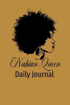 Nubian Queen Daily Journal