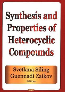 Hardcover Synthesis and Properties of Heterocyclic Compounds Book