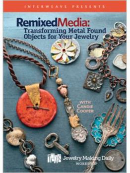 DVD Remixed Media - Transforming Metal Found Objects for Your Jewelry Book