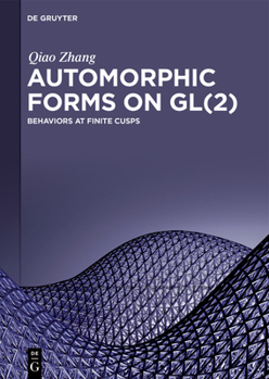 Hardcover Automorphic Forms on Gl(2): Behaviors at Finite Cusps Book