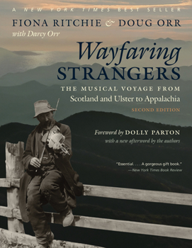 Paperback Wayfaring Strangers: The Musical Voyage from Scotland and Ulster to Appalachia Book