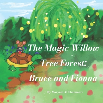 Paperback The Magic Willow Tree Forest: Bruce and Fionna Book