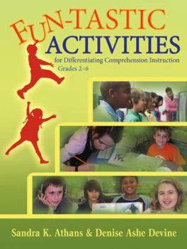Paperback Fun-Tastic Activities for Differentiating Comprehension Instruction, Grades 2-6 Book