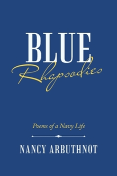 Paperback Blue Rhapsodies: Poems of a Navy Life Book