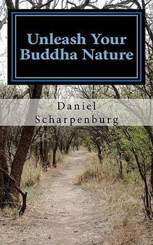 Paperback Unleash Your Buddha Nature Book