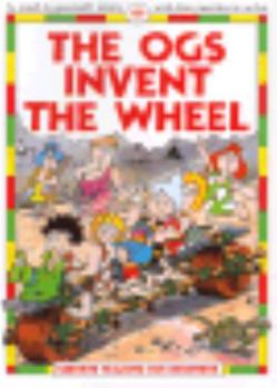 Paperback The Ogs Invent the Wheel Book