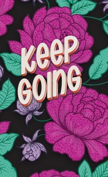 Hardcover Publish Her Journal: Keep Going Book