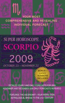 Scorpio (Super Horoscopes 2009) (Super Horoscopes)