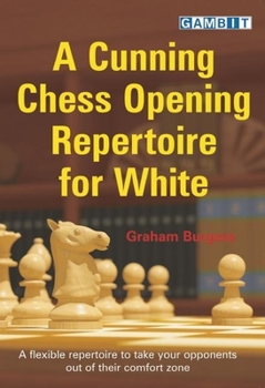 Paperback A Cunning Chess Opening Repertoire for White Book