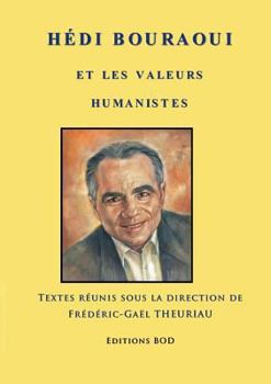 Paperback Hédi Bouraoui et les valeurs humanistes [French] Book