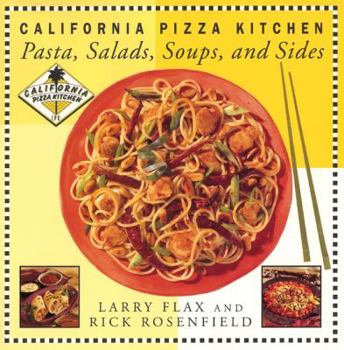 Hardcover California Pizza Kitchen Pasta, Salads, Soups, and Sides Book