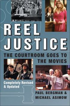 Paperback Reel Justice: The Courtroom Goes to the Movies Book