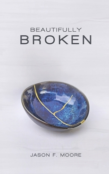 Paperback Beautifully Broken: Trophies of Grace Book