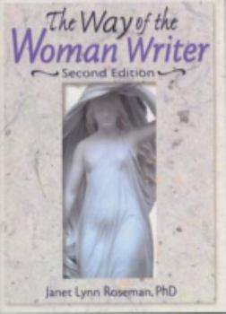 The Way of the Woman Writer (Haworth Innovations in Feminist Studies) (Haworth Innovations in Feminist Studies) - Book  of the Haworth Innovations in Feminist Studies