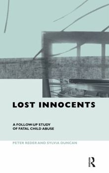 Paperback Lost Innocents: A Follow-up Study of Fatal Child Abuse Book