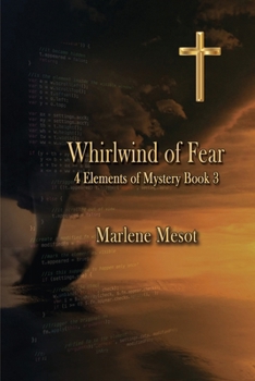 Whirlwind of Fear: 4 Elements of Mystery Book 3
