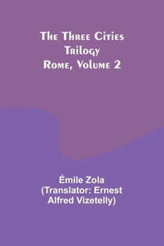 Paperback The Three Cities Trilogy: Rome, Volume 2 Book