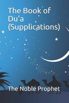 Paperback The Book of Du'a (Supplications): &#1603;&#1578;&#1575;&#1576; &#1575;&#1604;&#1583;&#1593;&#1608;&#1575;&#1578; Book